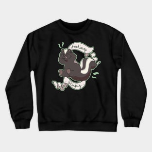 Feeling Stinky Crewneck Sweatshirt